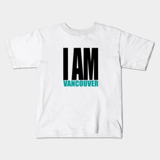 I am Vancouver Kids T-Shirt